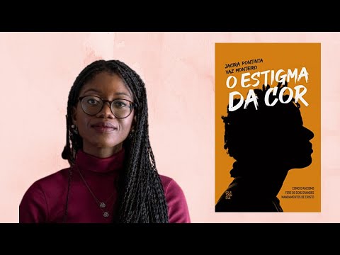 O Estigma Da Cor: Como O Racismo Fere Os Dois Grandes Mandamentos, de Jacira Monteiro