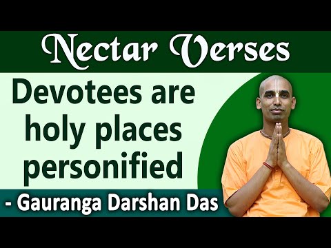 Devotees are holy places personified | Nectar Verses (SB 1.13.10) | Gauranga Darshan Das
