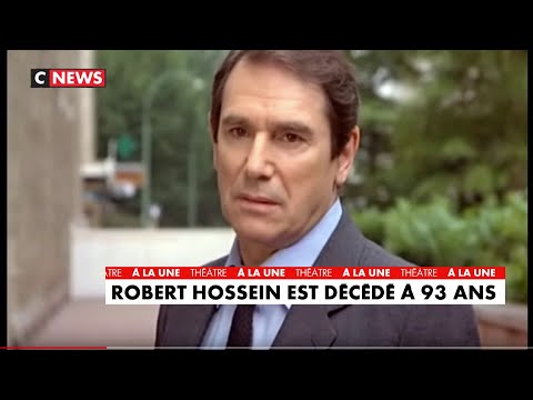 Le réalisateur et grand homme de théâtre, Robert Hossein, est mort à l'âge à 93 ans