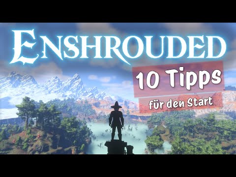 10 Tipps für den Start | Let's play Enshrouded | Tipps, Tricks und Gameplay auf deutsch