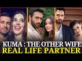 Kuma The Other Wife Turkish Drama Main Actors Real Life Partner And Profile