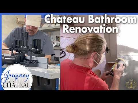 RESTORING and REPAIRING the Original Paneling, Bathroom RENOVATION - Journey to the Château, Ep. 128