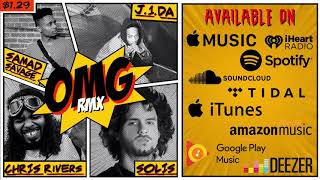 Samad Savage - OMG [feat. Chris Rivers, J1da &amp; Solis] [Remix] (Official Audio)