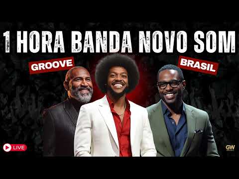 1 HORA DE LOUVORES DA BANDA NOVO SOM | O SOM DA ENTREGA EM GROOVE! | 100% GROOVEZÃO | BLACK GOSPEL