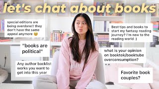 BOOK CHATS | is reading political? are special editions overdone? fav book boyfriends and more 📚💕