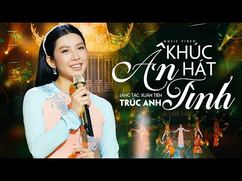 Khúc Hát Ân Tình (St: Xuân Tiên) - Trúc Anh | MV OFFICIAL