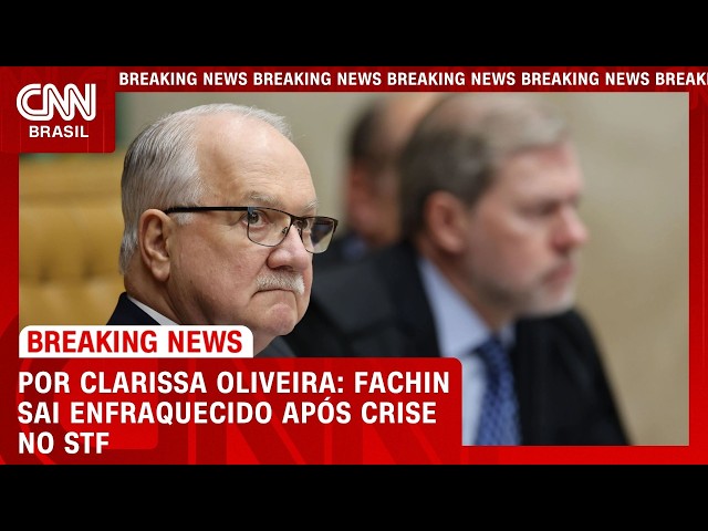 Fachin sai enfraquecido após últimas decisões e crise no STF; veja análise | LIVE CNN