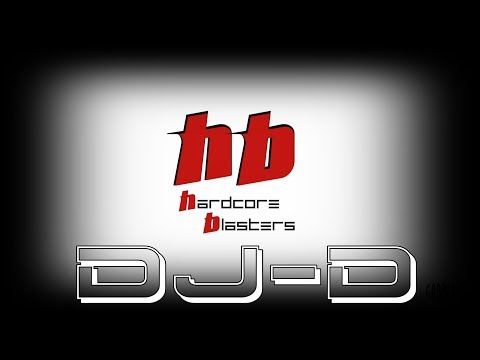Dj D - Hardcore Blasters Set + Tracklist