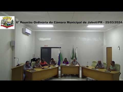 6ª Reunião Ordinária da Câmara Municipal de Jaboti/PR - 25/03/2024.