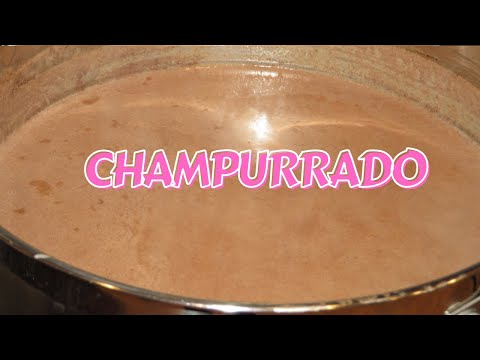 HOW TO MAKE A DELICIOUS MEXICAN CHAMPURRADO | PERFECT MEXICAN CHAMPURRADO