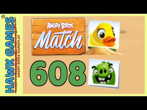 Angry Birds Match ⭐ Level 608 - Walkthrough, No Boosters
