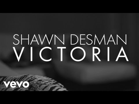 Shawn Desman - Victoria (Lyric Video)