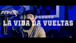 La Vida Da Vueltas -Adrián Lemus (Preview)