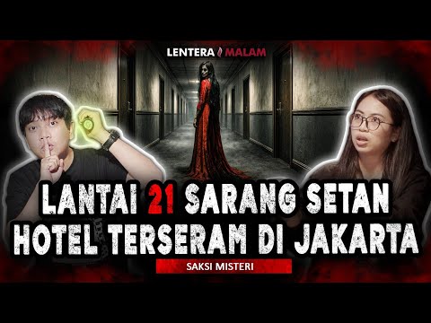 HATI-HATI KALO MENGINAP DI LANTAI 21 HOTEL BERHANTU JAKARTA INI ‼️