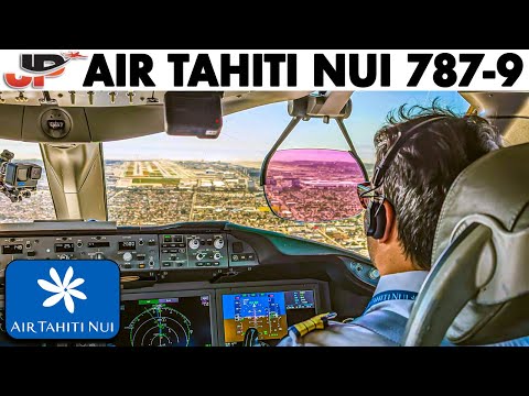 Nonstop Paris-LAX in Cockpit of Air Tahiti Nui Boeing 787