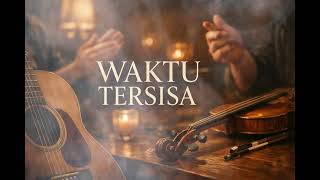KLa Project - Waktu Tersisa | Jazz Akustik Intimate Violin