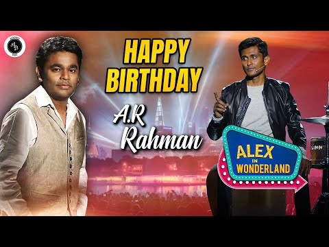 Happy birthday, ARR! | Alexander Babu