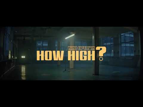 Nino Uptown - How High? (Official Music Video)