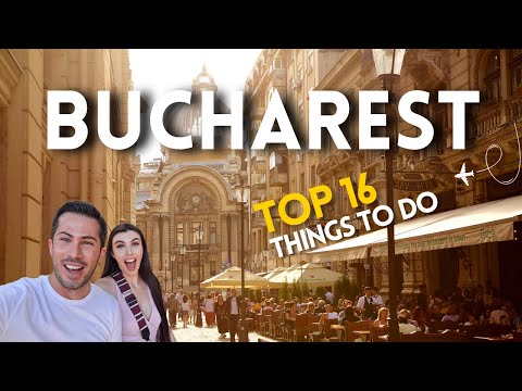 Top 16 Things to Do in Bucharest, Romania (2025 Guide)