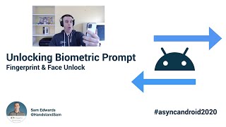 Unlocking Biometric Prompt - Fingerprint & Face Unlock | Sam Edwards