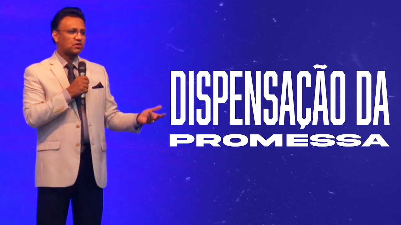 Dispensação da Promessa (As 7 Dispensações e as Alianças de Deus) | Pr. Josué Brandão