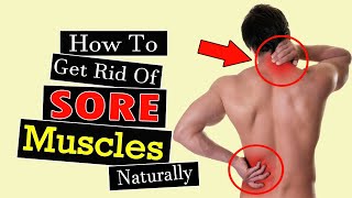 How to Get Rid of Sore Muscles Naturally in a Day || Home Remedies for Sore Muscles Treatment