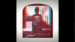 The UFO Club-Be My Baby