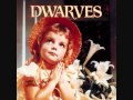 The Dwarves - Three Seconds - Thank Heaven For Little Girls