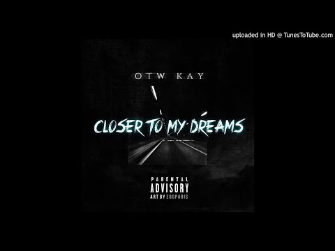 OTW KAY - closer to my dreams