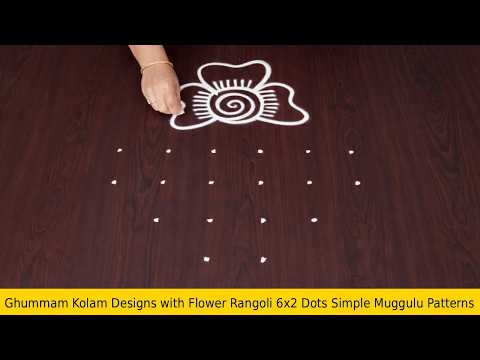 Ghummam Kolam Designs with Flower Rangoli 6×2 Dots Simple Muggulu Patterns
