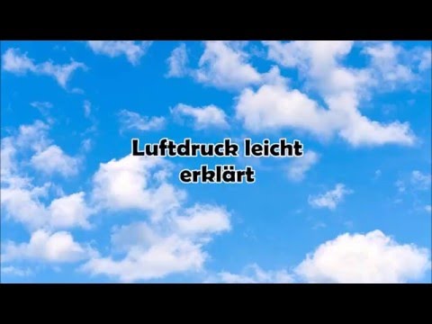 Luftdruck leicht gemacht | Schülerarbeit | "Luftdruck leicht erklärt"