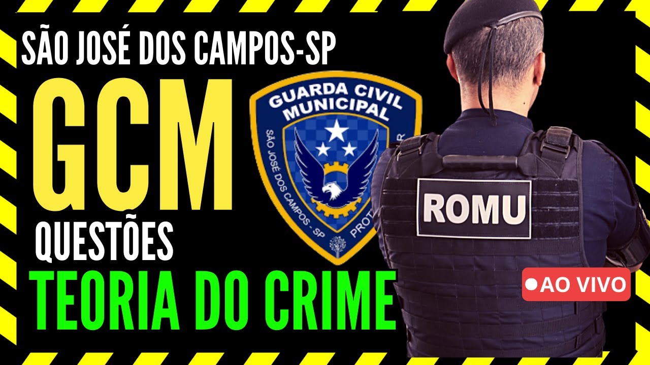 🔴 GCM - SÃO JOSÉ DOS CAMPOS - TEORIA GERAL DO CRIME - QUESTÕES FGV DE DIREITO PENAL