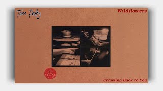 Tom Petty - Crawling Back To You (Lyrics on Screen)