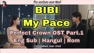 Download lagu [Perfect Crown OST Part.1] BIBI My Space Eng Sub Hangul Lyrics Romanization mp3