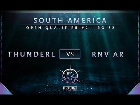 ThunderL vs RNV AR - The International 7: Open Qualifiers #2 SA: Round of 32 - @Mikelorus