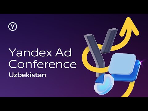 Yandex Ad Conference в Узбекистане