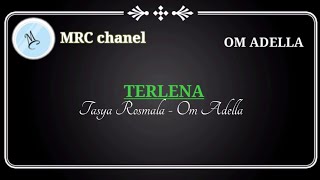 Download lagu Terlena - Tasya Rosmala - OM ADELLA Live in Madura (@MRC chanel) mp3