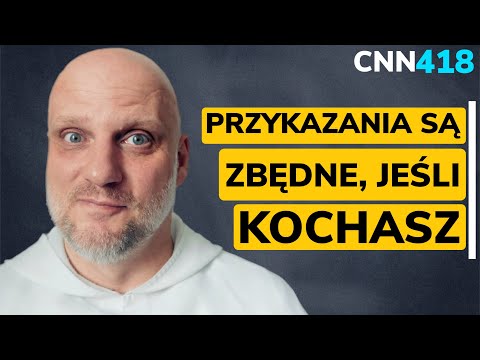 CNN [#418] Przykazania są zbędne, jeśli kochasz
