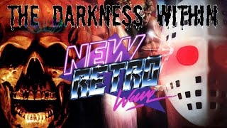 The Darkness Within | NewRetroWave Halloween Mix 2016 | Retrowave/ Darkwave/ Retro-Electro