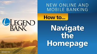 How to Navigate the Home Page in the new Legend Bank Online Banking & Mobile App
