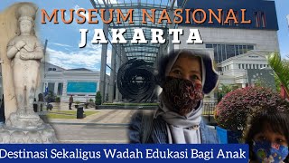 National Museum Of Indonesia🔴Museum Nasional Destinasi Wisata Sekaligus Wadah Edukasi Bagi Anak-Anak