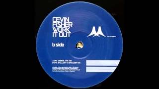 Cevin Fischer - Work It Out (CF's Shoulder To Shoulder Mix)