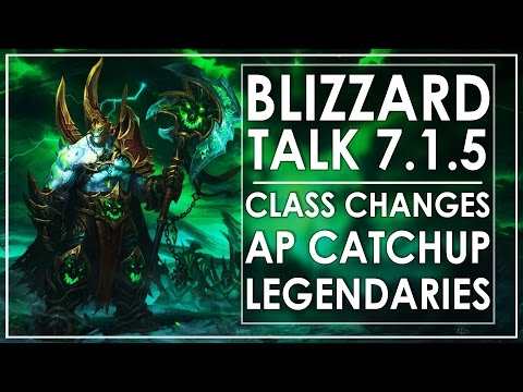 Patch 7.1.5: Blizzard Talk AP Catchup, Stats & Class Changes