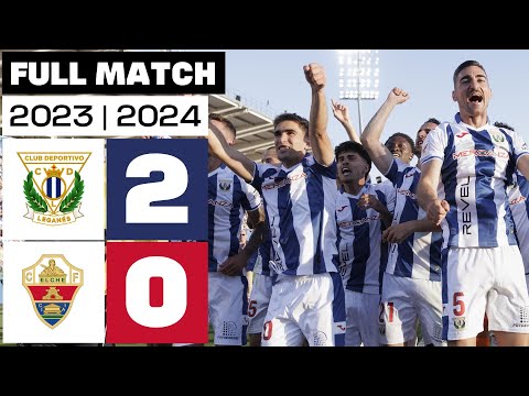 CD LEGANÉS 2 - 0 ELCHE CF | PARTIDO COMPLETO | LALIGA Hypermotion