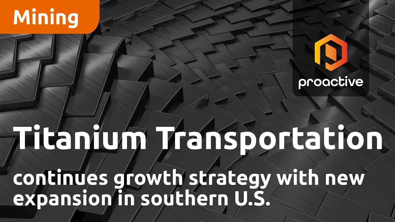 Titanium Transportation Group continues growth strategy with new expansion in southern U.S.