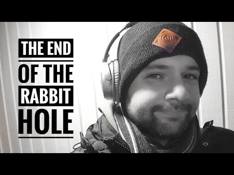 The end of the rabbit hole