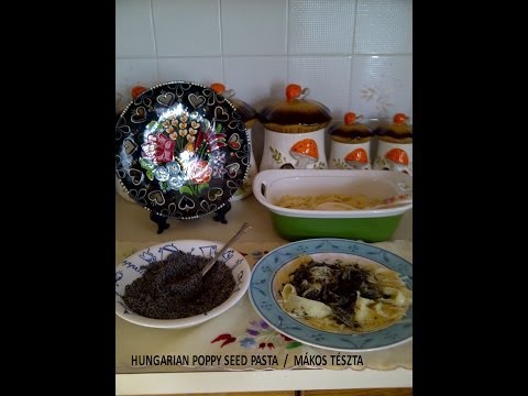 HUNGARIAN POPPY SEED PASTA authentic traditional quick and easy /  MÁKOS TÉSZTA