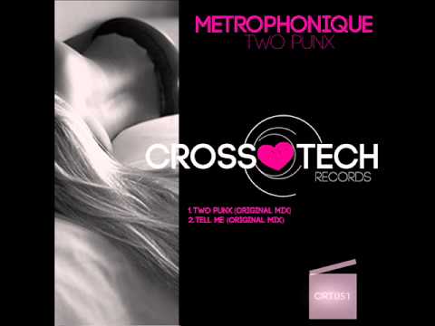 Official - Metrophonique - Two Punx EP [Crosstech Records]