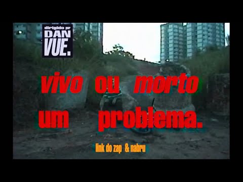 Link do Zap & nabru - vivo ou morto, um problema