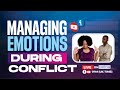 How Can You Manage Your Emotions During Conflicts in Relationships?